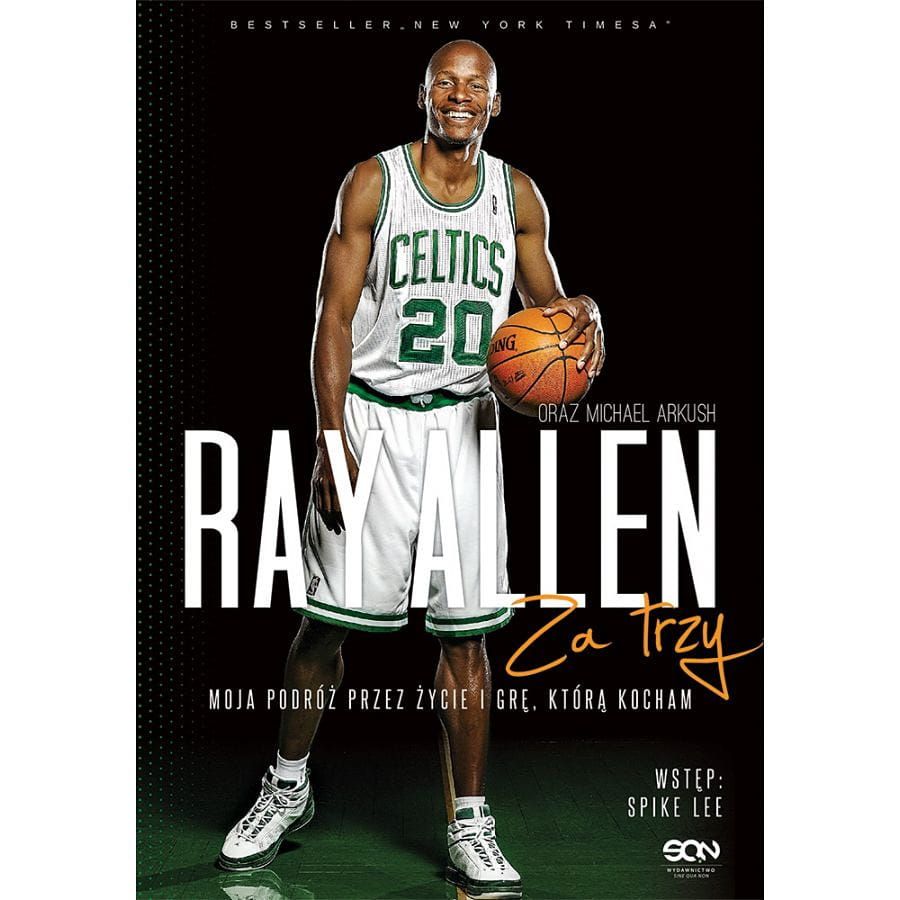 Książka Ray Allen. Za trzy. Moja podróż przez życie i grę, którą kocham